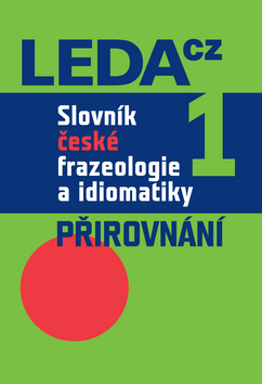 Obrázok Slovník české frazeologie a idiomatiky 1 – Přirovnání