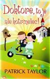 Obrázok Doktore, to je ale kotrmelec!