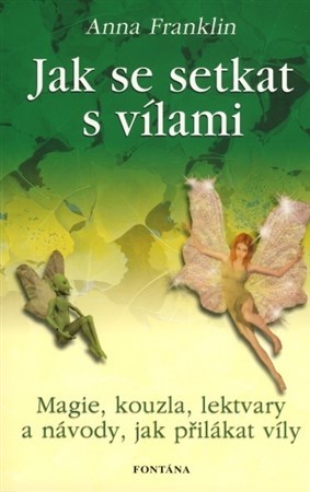 Obrázok Jak se setkat s vílami - Magie, kouzla,