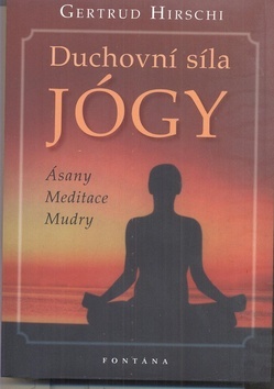 Obrázok Duchovní síla jógy - Ásany * Meditace * Mudry