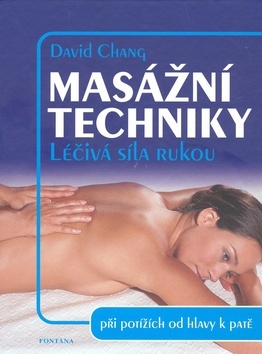 Obrázok Masážní techniky - Léčivá síla rukou