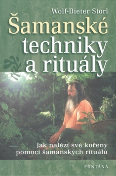 Obrázok Šamanské techniky a rituály - Jak nalézt své kořeny pomocí šamanských rituálů