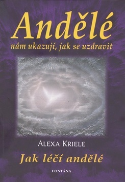 Obrázok Andělé nám ukazují, jak se uzdravit - Ja