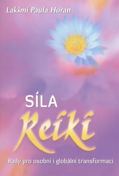 Obrázok Síla reiki - Rady pro osobní i globální transformaci