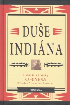 Obrázok Duše indiána a další zápisky Ohiyesa