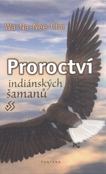 Obrázok Proroctví indiánských šamanů