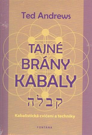 Obrázok Tajné brány Kabaly - Kabalistická cvičení a techniky