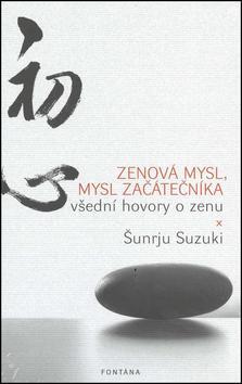 Obrázok Zenová mysl, mysl začátečníka - Všední hovory o zenu