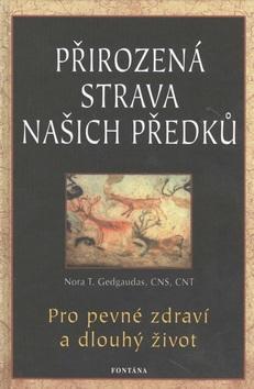 Obrázok Přirozená strava našich předků - Pro pevné zdraví a dlouhý život