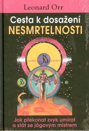 Obrázok Cesta k dosažení nesmrtelnosti - Jak překonat zvyk umírat a stát se jógovým mistrem