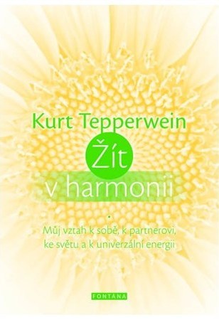 Obrázok Žít v harmonii - Můj vztah k sobě, k partnerovi, ke světu a k univerzální energii