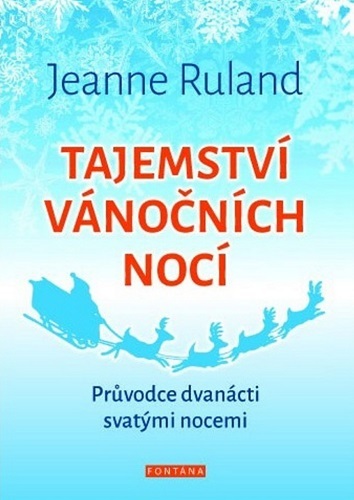 Obrázok Tajemství vánočních nocí - Průvodce dvanácti svatými nocemi