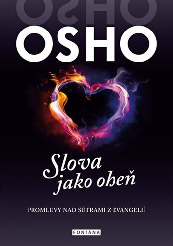 Obrázok Slova jako oheň - Promluvy nad sutrami z evangelií
