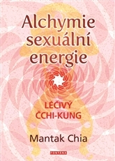 Obrázok Alchymie sexuální energie - Léčivý čchi-kung