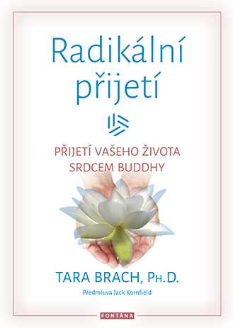 Obrázok Radikální přijetí - Přijetí vašeho života srdcem Buddhy