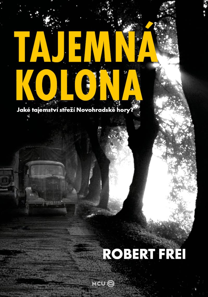 Obrázok Tajemná kolona - Jaké tajemství střeží Novohradské hory?