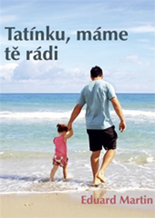 Obrázok Tatínku, máme tě rádi