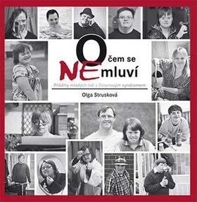 Obrázok O čem se (ne)mluví - Příběhy mladých lidí s Downovým syndromem