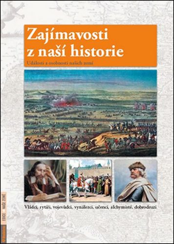 Obrázok Zajímavosti z naší historie - Události a osobnosti našich zemí