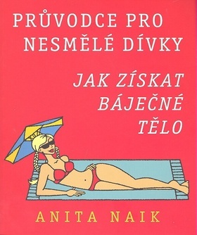 Obrázok Průvodce pro nesmělé dívky - Jak získat báječné tělo