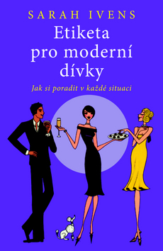 Obrázok Etiketa pro moderní dívky - Jak si poradit v každé situaci