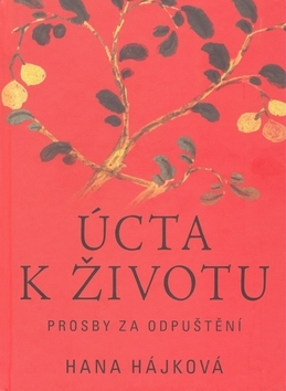 Obrázok Úcta k životu - Prosby za odpuštění