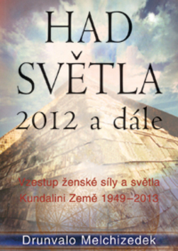 Obrázok Had světla 2012 a dále