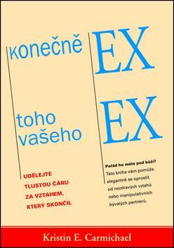 Obrázok Konečně ex toho vašeho ex - Udělejte tlustou čáru za vztahem, který skončil