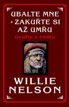 Obrázok Ubalte mne a zakuřte si až umřu - Úvahy z cesty