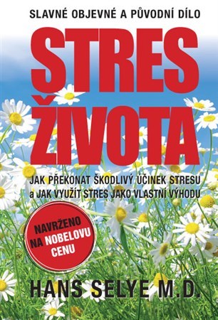 Obrázok Stres života - Jak překonat škodlivý účinek stresu a jak využít stres