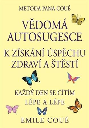 Obrázok Vědomá autosugesce k získání úspěchu zdraví a štěstí