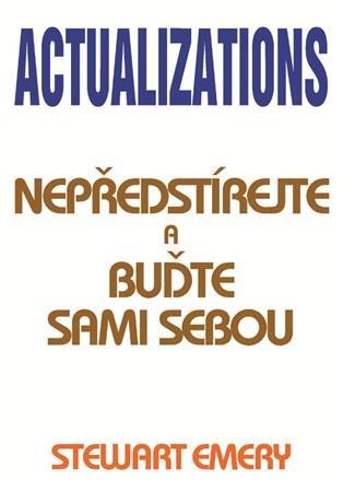 Obrázok Actualizations - Nepředstírejte a buďte sami sebou