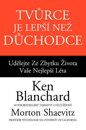 Obrázok Tvůrce je lepší než důchodce - Udělejte ze zbytku života vaše nejlepší léta