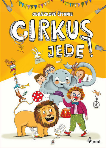 Obrázok Obrázkové čítanie -  Cirkus ide!