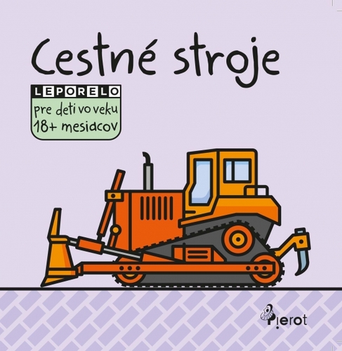 Obrázok Cestné stroje, leporelo pre deti vo veku 18+ mesiacov