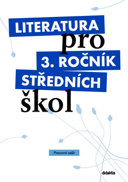 Obrázok Literatura pro 3. ročník SŠ - pracovní sešit