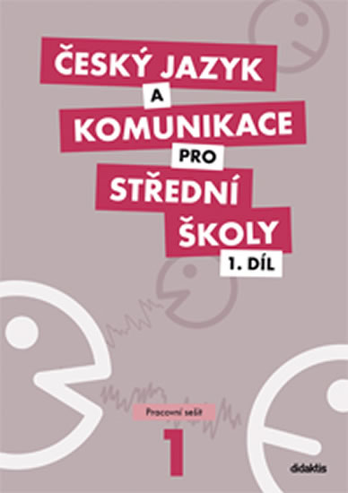 Obrázok Český jazyk a komunikace pro SŠ - 1. díl (pracovní sešit)