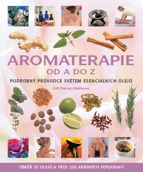 Obrázok Aromaterapie od A do Z - Podrobný průvodce světem esenciálních olejů
