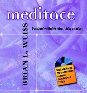 Obrázok Meditace – Dosažení vnitřního míru, lásky a radosti + CD