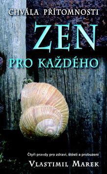 Obrázok Zen pro každého - Chvála přítomnosti