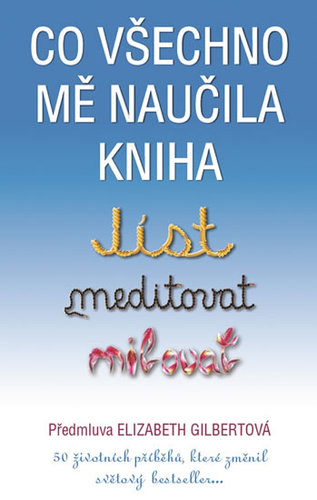 Obrázok Co mě naučila kniha Jíst, meditovat, milovat