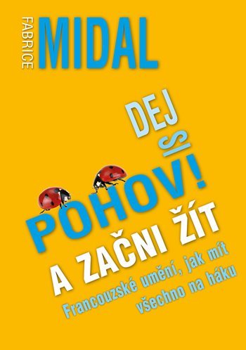 Obrázok Dej si pohov! A začni žít - Francouzské