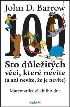 Obrázok Sto důležitých věcí, které nevíte (a ani nevíte, že je nevíte) - Matematika všedního dne
