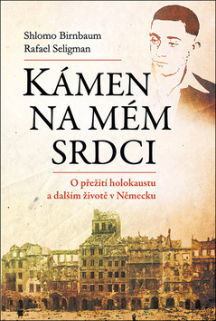 Obrázok Kámen na mém srdci - O přežití holokaustu a dalším životě v Německu