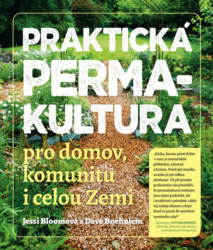 Obrázok Praktická permakultura pro domov, komunitu i celou Zemi
