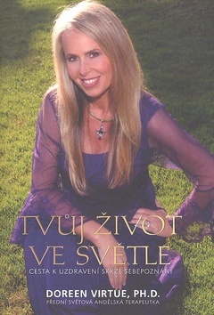 Obrázok Tvůj život ve světle - Cesta k uzdravení
