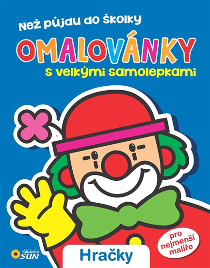 Obrázok Hračky - Než půjdu do školky - Omalovánky s velkými samolepkami