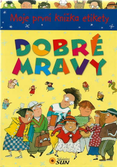 Obrázok Moje první knížka etikety - DOBRÉ MRAVY