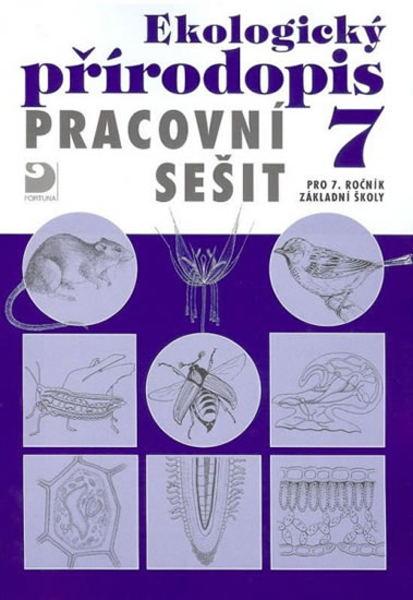 Obrázok Ekologický přírodopis pro 7. ročník ZŠ - Pracovní sešit