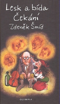 Obrázok Lesk a bída,Čekání